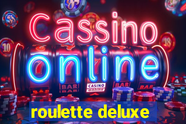 roulette deluxe