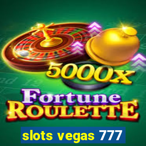 slots vegas 777