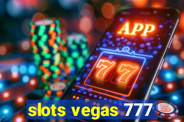 slots vegas 777