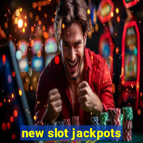 new slot jackpots