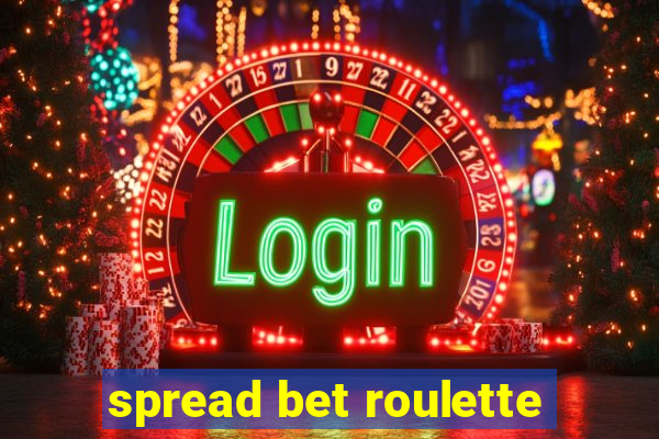 spread bet roulette