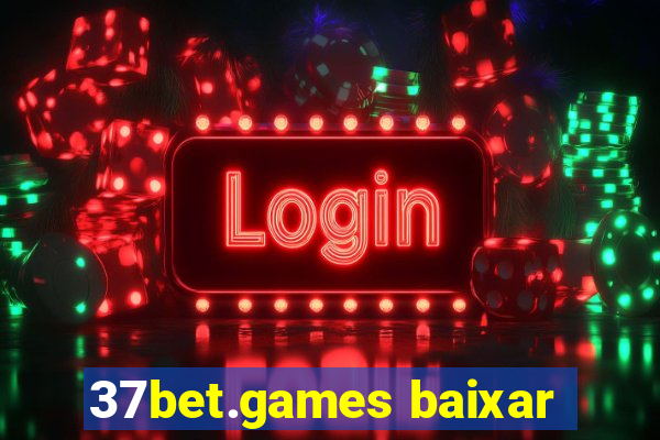 37bet.games baixar