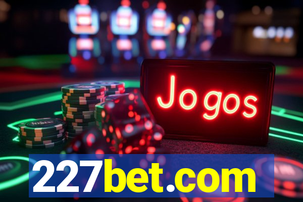 227bet.com