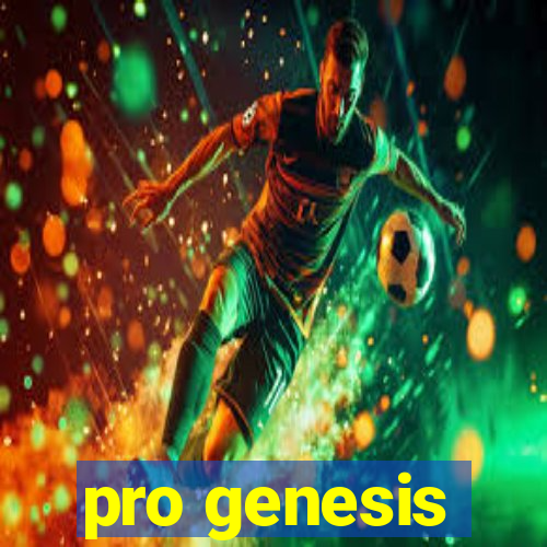 pro genesis