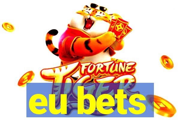 eu bets