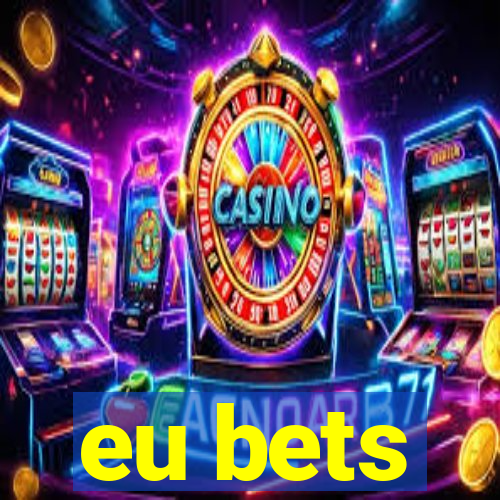 eu bets