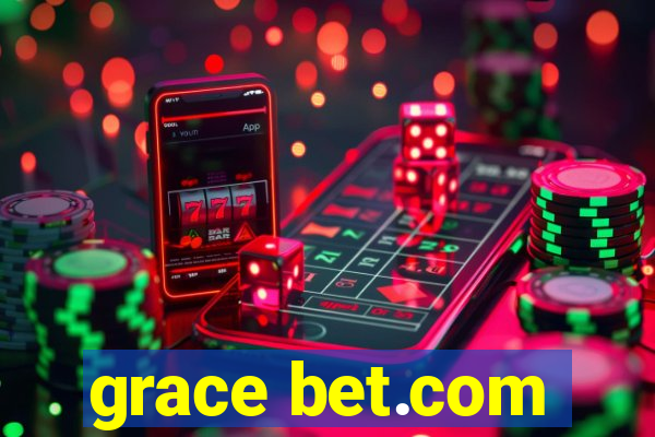 grace bet.com