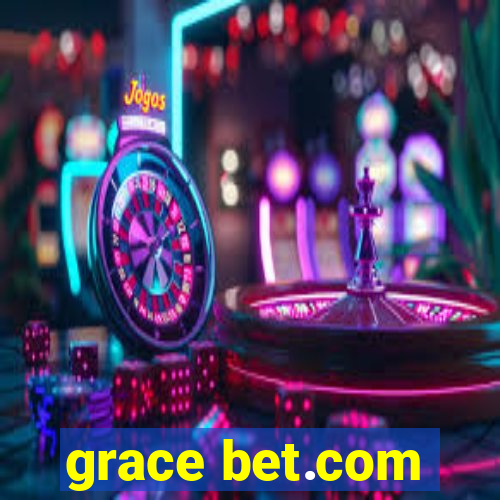 grace bet.com