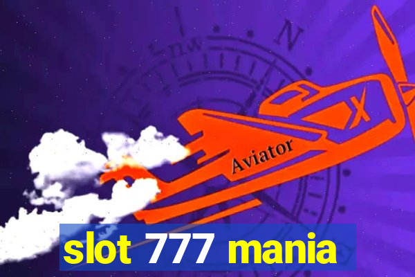 slot 777 mania