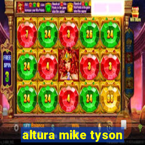 altura mike tyson