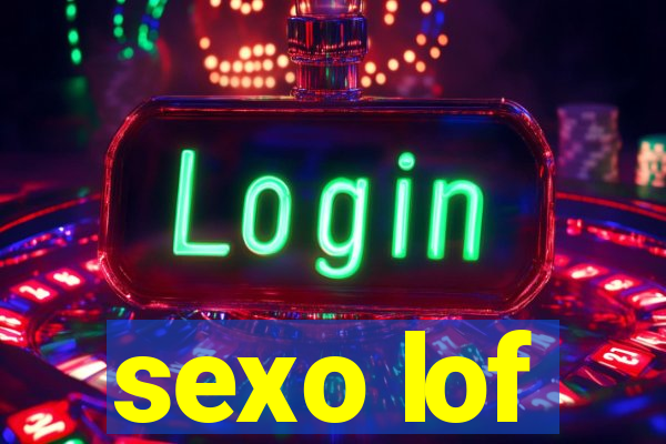 sexo lof