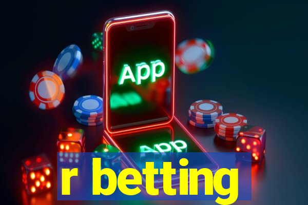 r betting