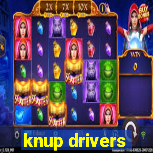 knup drivers