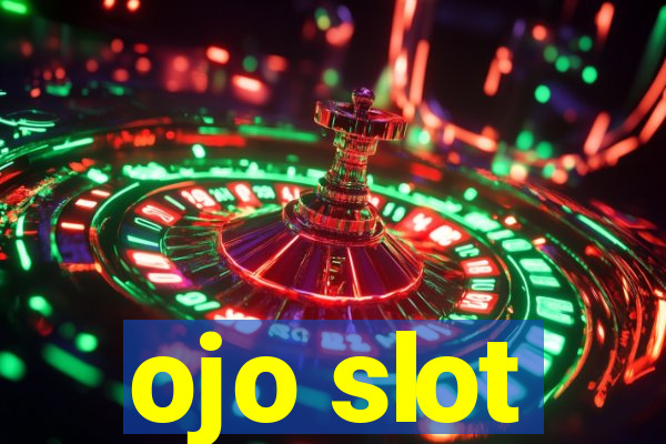 ojo slot