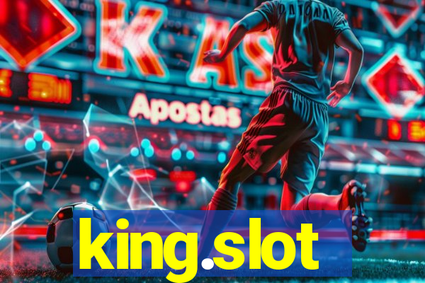 king.slot