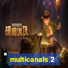 multicanais 2