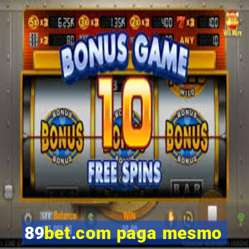 89bet.com paga mesmo