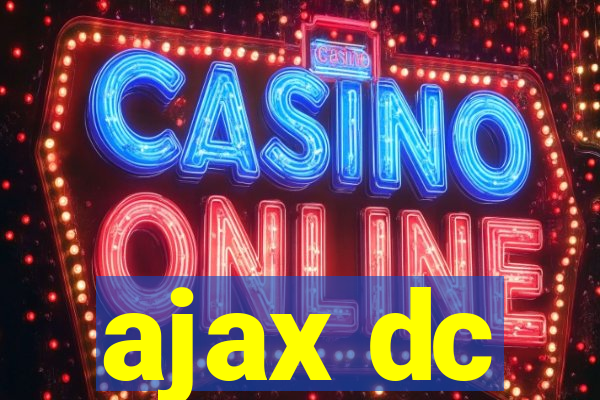 ajax dc