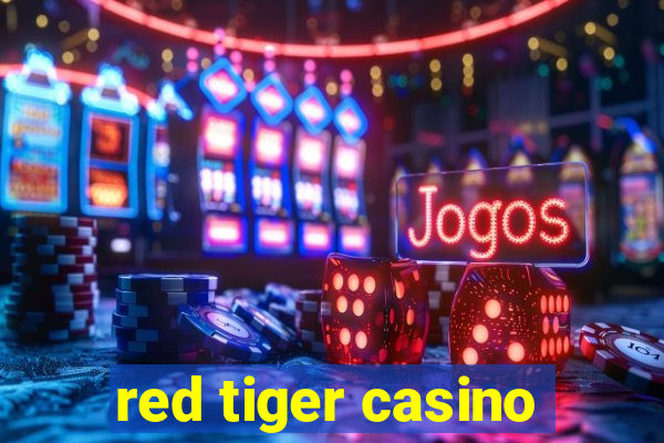 red tiger casino