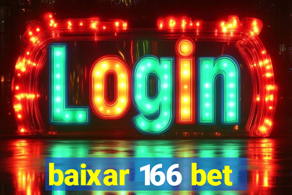 baixar 166 bet