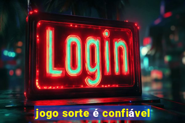 jogo sorte é confiável