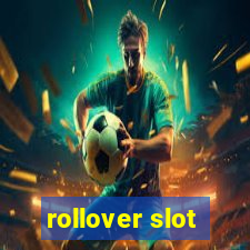 rollover slot