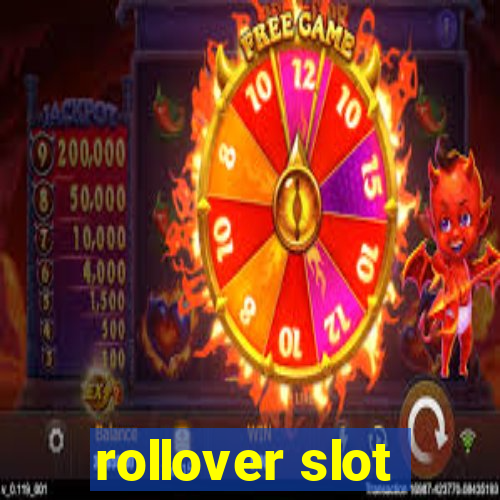 rollover slot