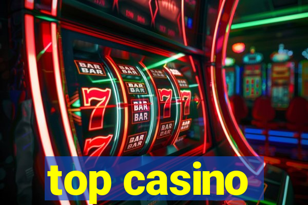 top casino