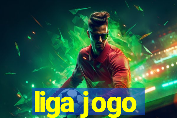 liga jogo