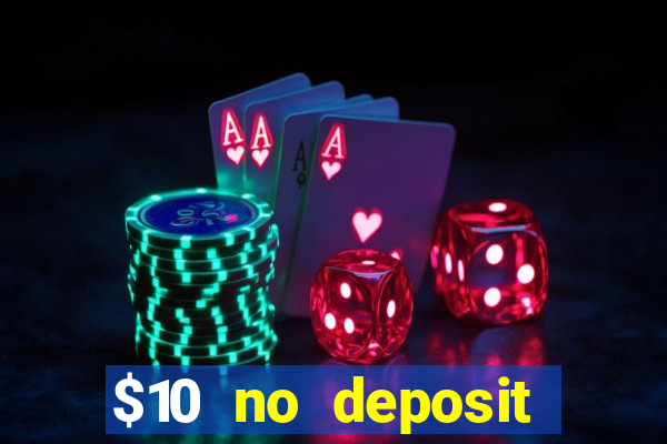 $10 no deposit casino nz