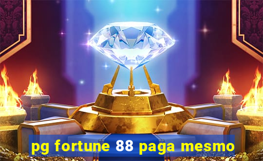 pg fortune 88 paga mesmo