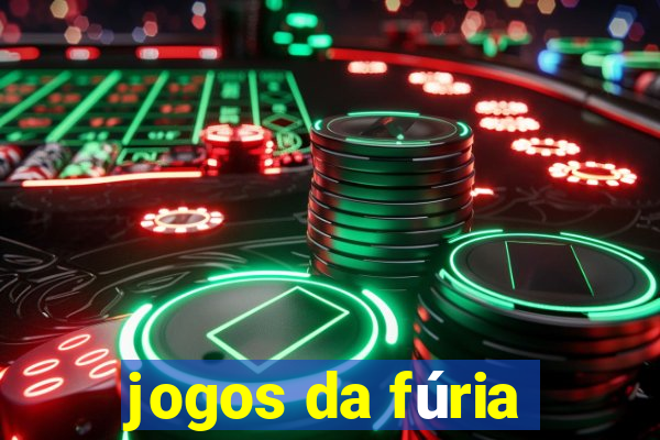 jogos da fúria