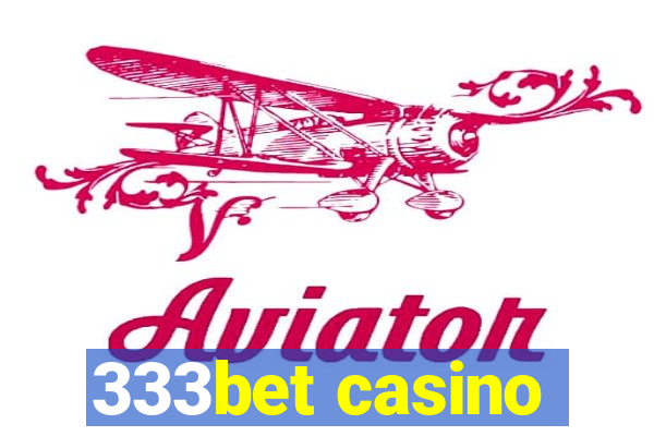 333bet casino