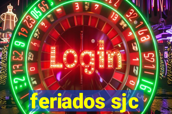 feriados sjc