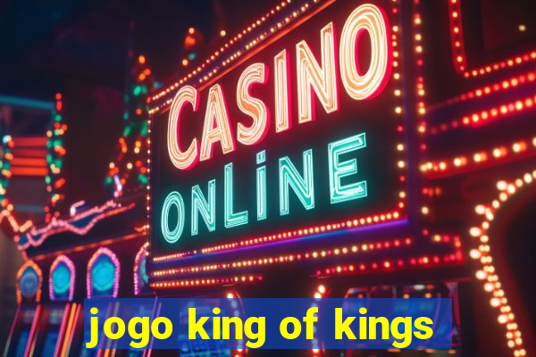 jogo king of kings