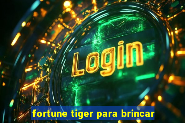 fortune tiger para brincar