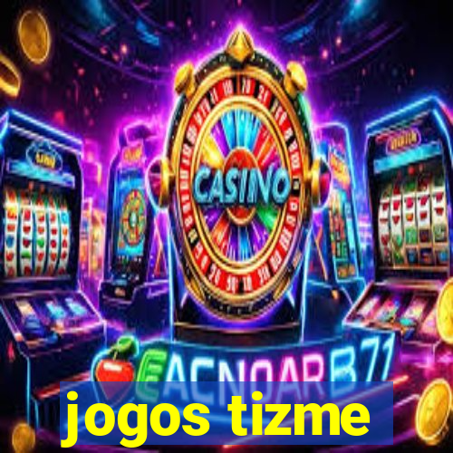 jogos tizme