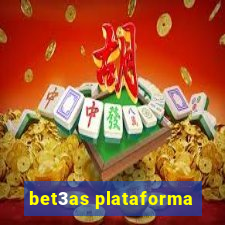 bet3as plataforma