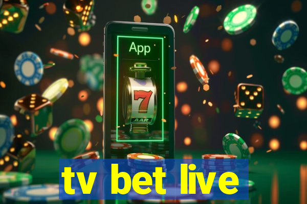 tv bet live