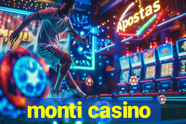 monti casino