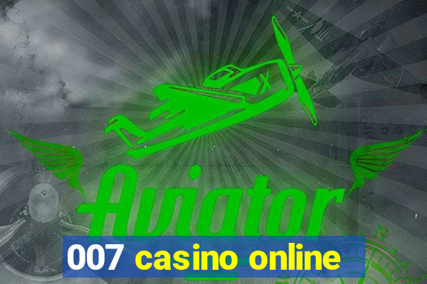 007 casino online