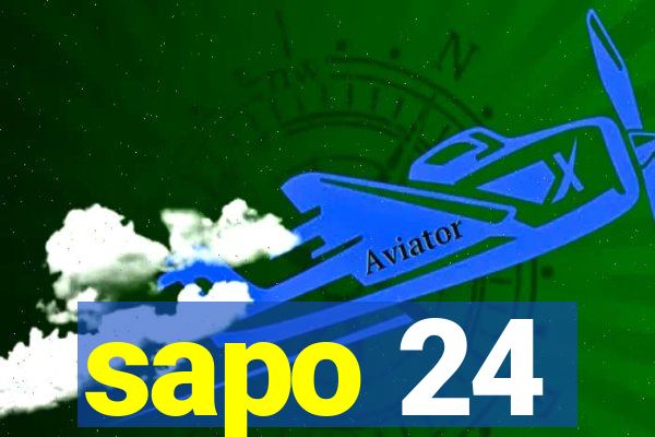 sapo 24