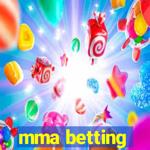 mma betting