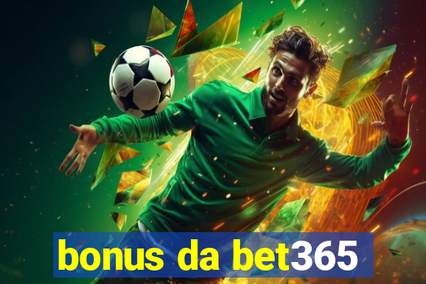 bonus da bet365