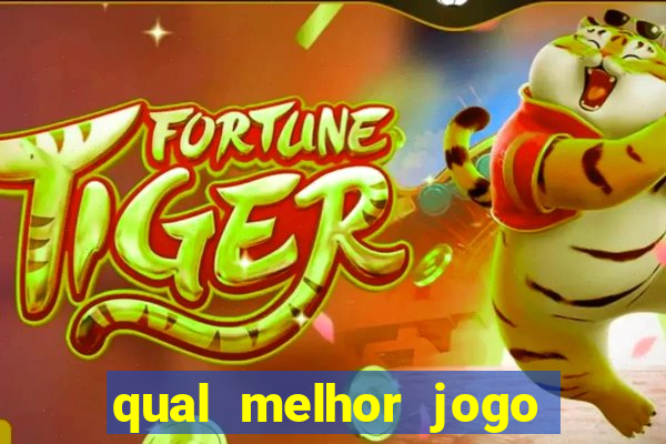 qual melhor jogo do tigrinho para ganhar dinheiro