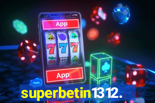 superbetin1312.com