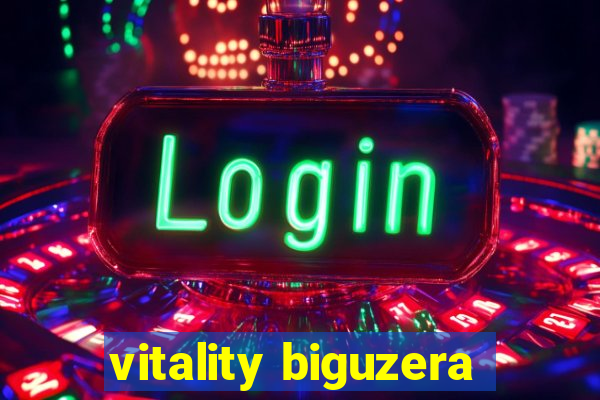 vitality biguzera