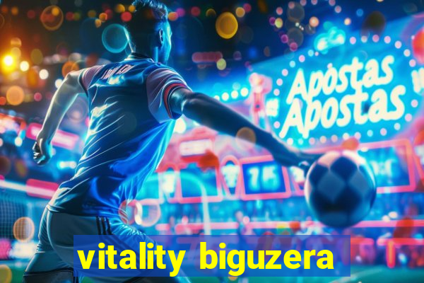 vitality biguzera