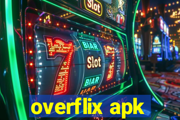 overflix apk