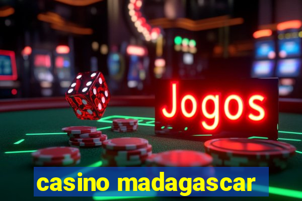 casino madagascar